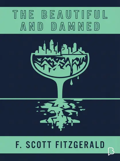 The Beautiful and Damned, F. Scott Fitzgerald