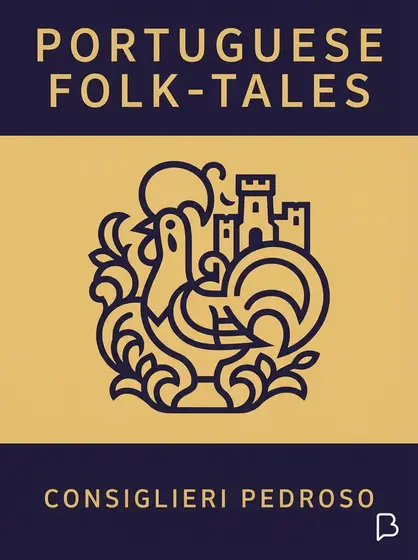 Portuguese Folk-Tales, Consiglieri Pedroso
